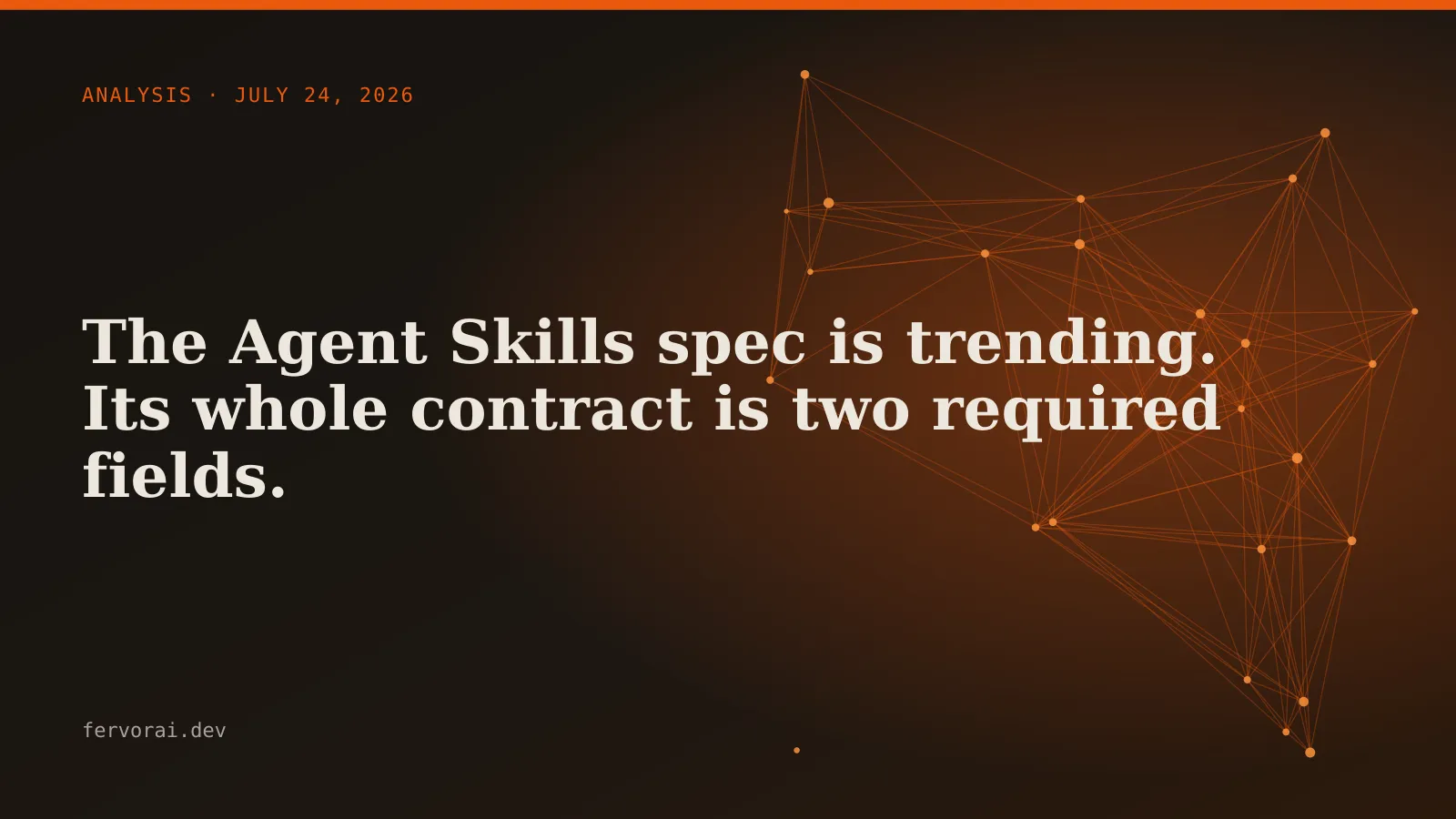 The Agent Skills Spec Is Trending on GitHub. Its Entire Contract Is Two Required Fields.